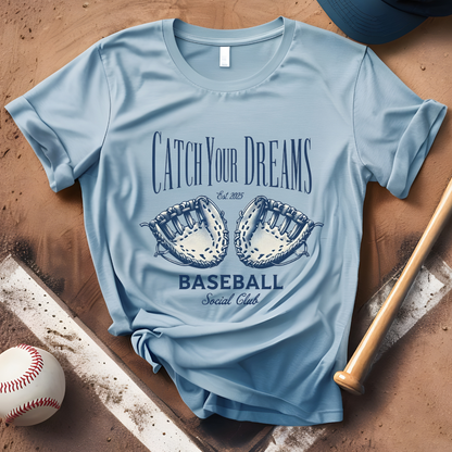 Catch Your Dreams Baseball