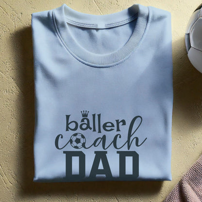 Baller Coach Dad Soccer